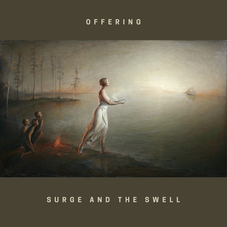 Surge and the Swell | Offering